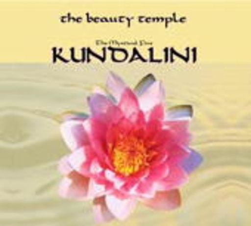 Parzzival – The Beauty Temple - The Mystical Fire - Kundalini