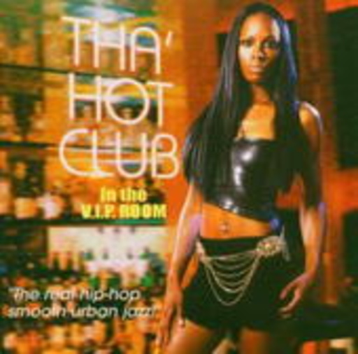 Tha Hit Club – In The V.I.P. Room