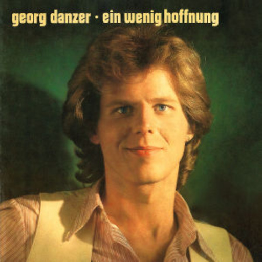 Georg Danzer – Ein wenig Hoffnung