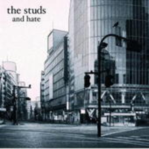 The Studs – And Hate
