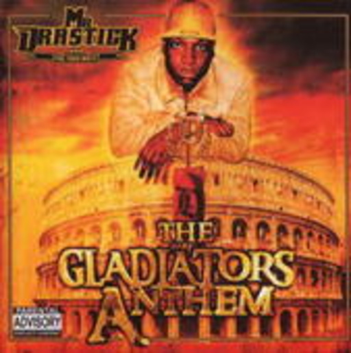 Mr. Drastick – The Gladiators Anthem