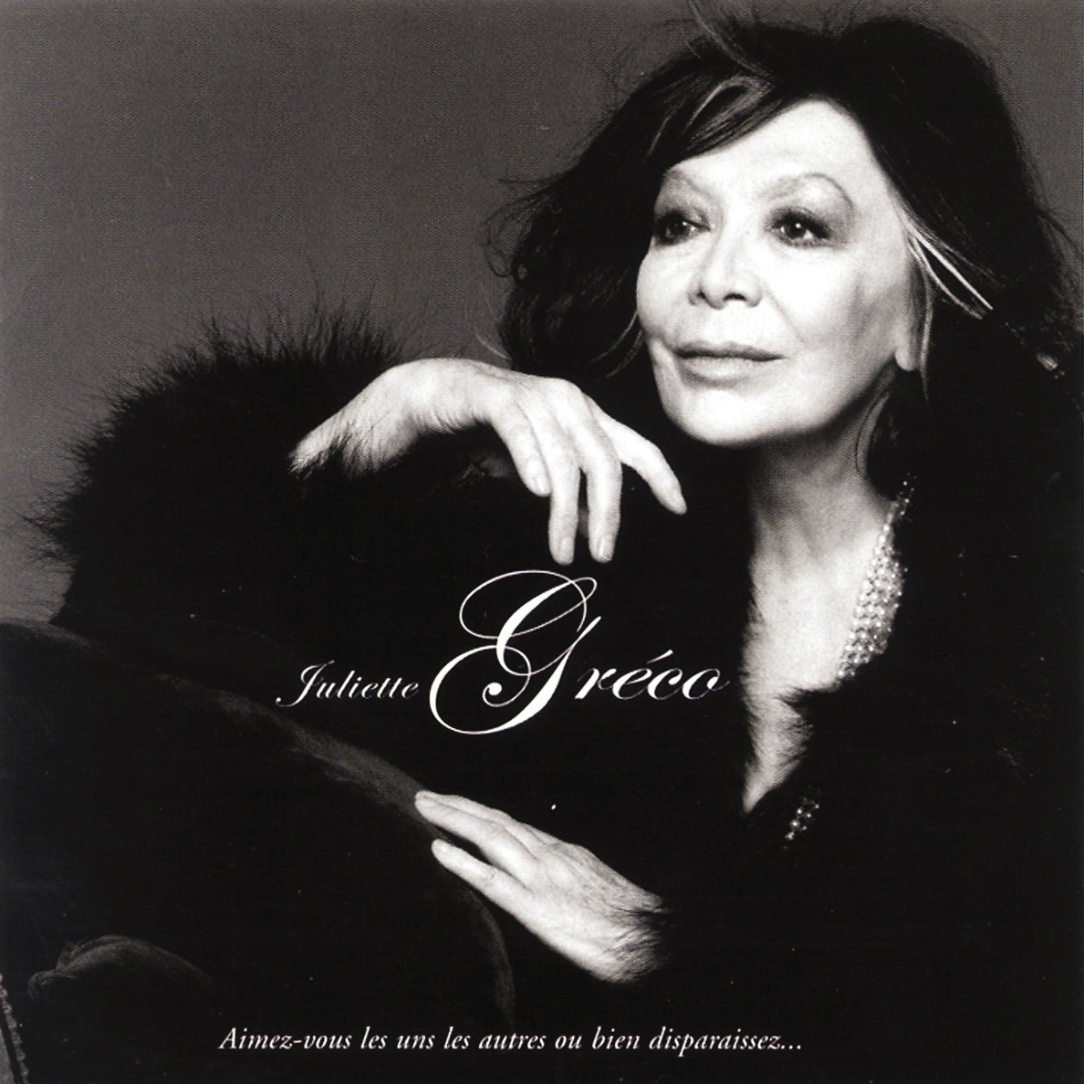 Juliette Greco – Aimez-Vous Les Uns Les Autres Ou Bien Disparaissez