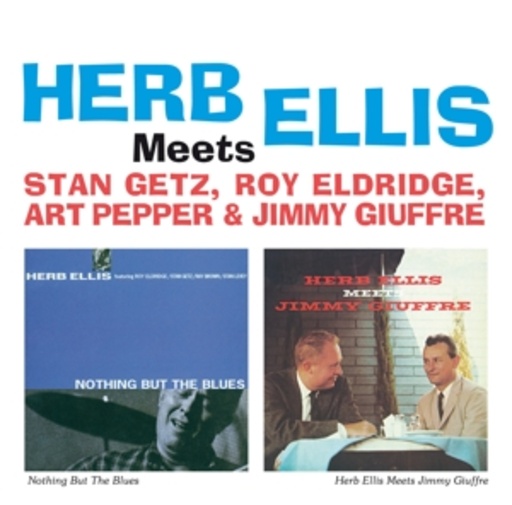 Herb Ellis – Herb Ellis Meets Stan Getz, Roy Eldrigde, Art Pepper & Jimmy Giuffre
