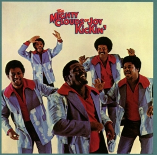 The Mighty Clouds Of Joy – Kickin'