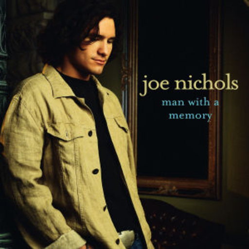 Joe Nichols – Man With A Memory