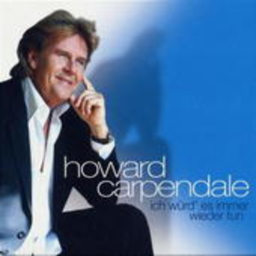 Howard Carpendale – Ich würd' es immer wieder tun