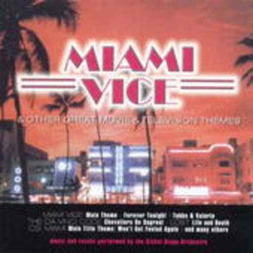 Global Stage Orchestra – Miami Vice & Other Great Movie & Television Themes