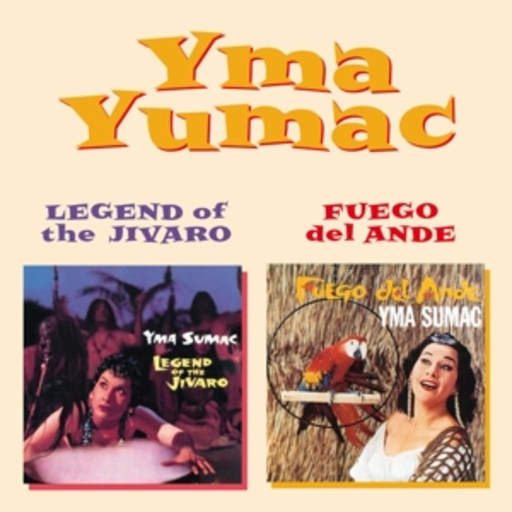 Yma Sumac – Legend Of The Jivaro/Fuego Del Ande