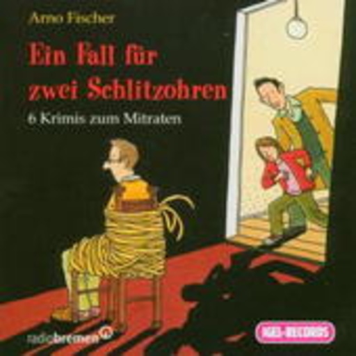Arno Fischer – Ein Fall für zwei Schlitzohren