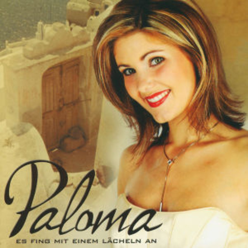 Paloma – Es fing mit einem Lächeln an