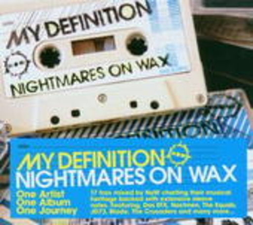 My Definition – Nightmare On Wax