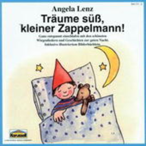 Angela Lenz – Träume süß, kleiner Zappelmann!