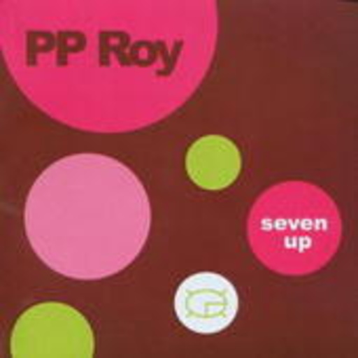 PP Roy – Seven Up