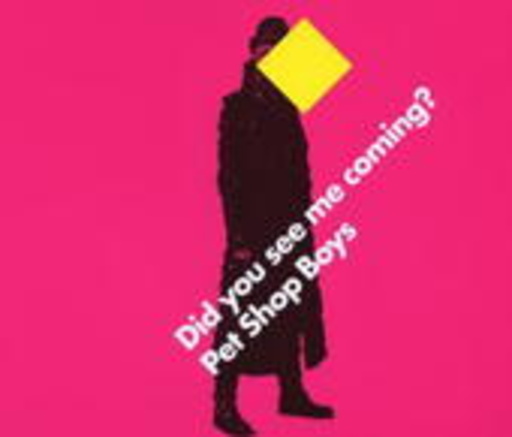 Pet Shop Boys – Did You See Me Coming