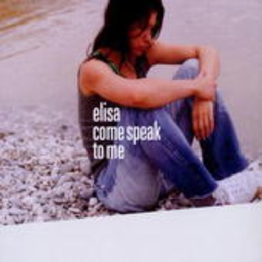 Elisa – Come Speak To Me