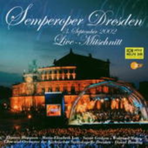 Diverse – Semperoper Dresden-Wir wollen helfen - 3. September 2002 Live Mitschnitt