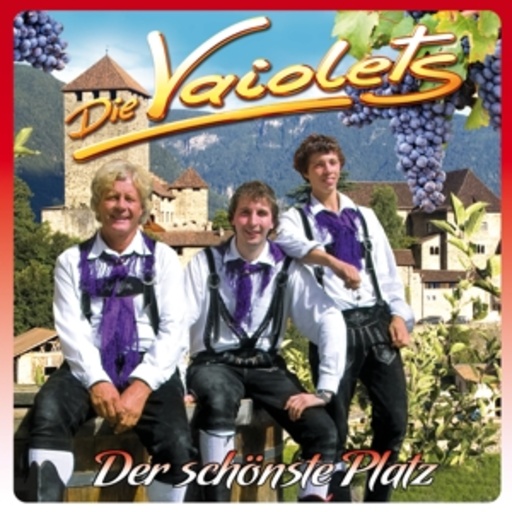 Die Vaiolets – Der schönste Platz