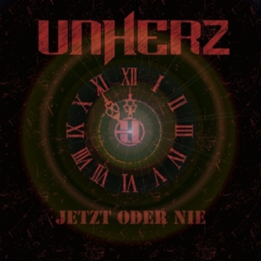 Unherz – Jetzt oder nie