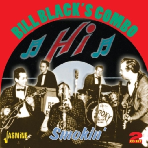 Bill Black's Combo – Smokin'