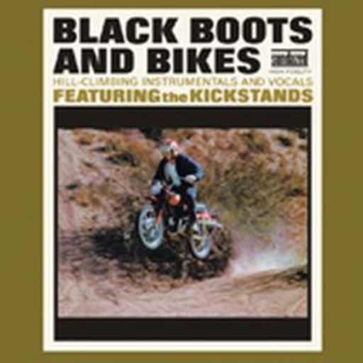 The Kickstands – Black Boots And Bikes
