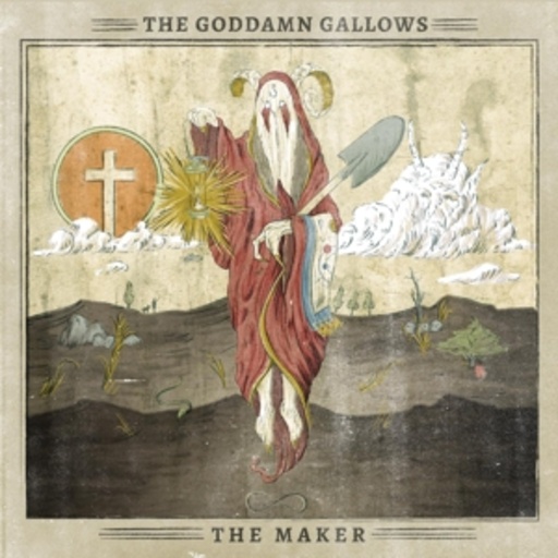 Goddamn Gallows – The Maker