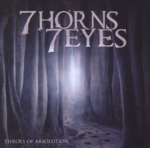7 Horns 7 Eyes – Throes Of Absolution