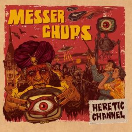 Messer Chups – Heretic Channel