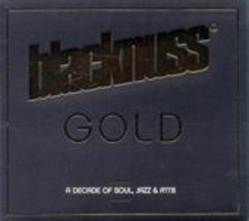 Blacknuss – Gold - A Decade Of Soul, Jazz & R'N'B