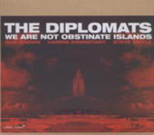 The Diplomats – We Are Not Obstinate Islands