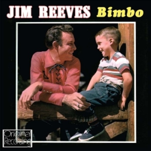 Jim Reeves – Bimbo