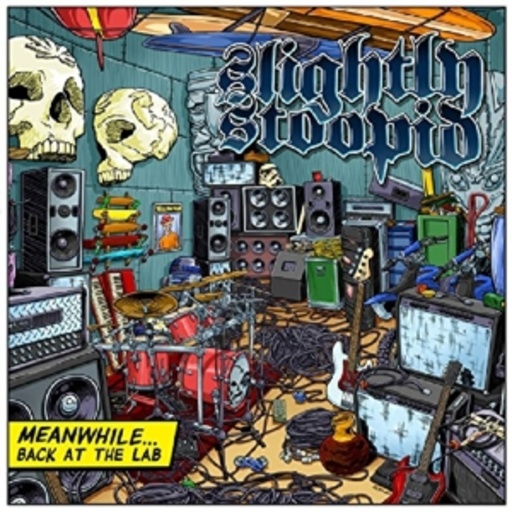 Slightly Stoopid – Meanwhile ... Back At The Lab