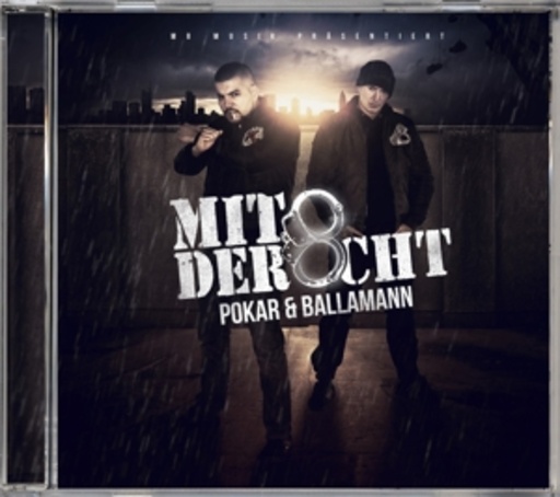 Pokar & Ballamann – Mit der 8cht