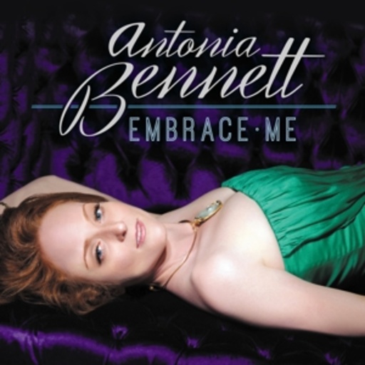 Antonia Bennett – Embrace Me