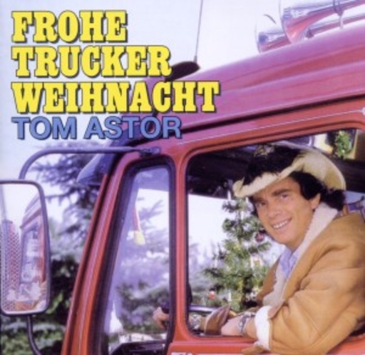 Tom Astor – Frohe Trucker Weihnacht