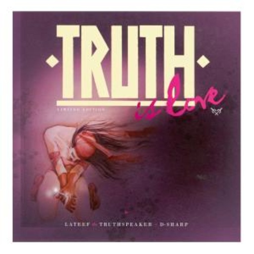 Lateef The Truthspeaker – Truth Is Love