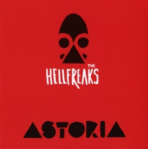 Hellfreaks – Astoria