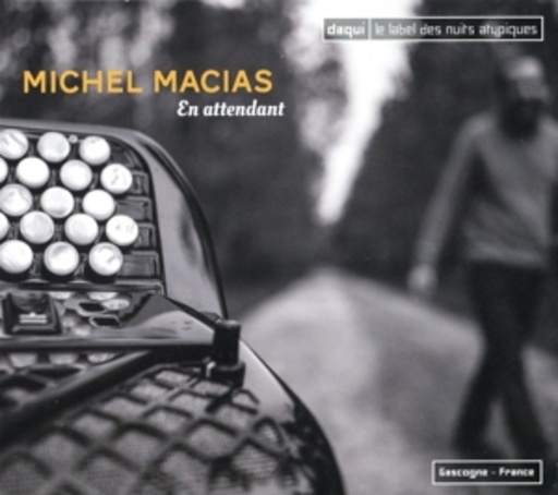 Michel Macias – En Attendant