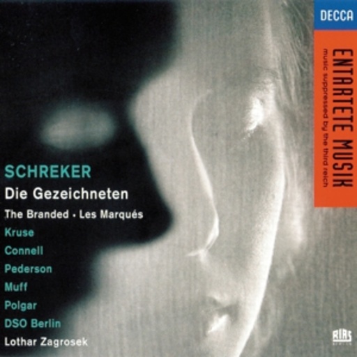 Lothar Zagrosek/Elisabeth Connell/heinz Kruse – Entartete Musik - Die Gezeichneten