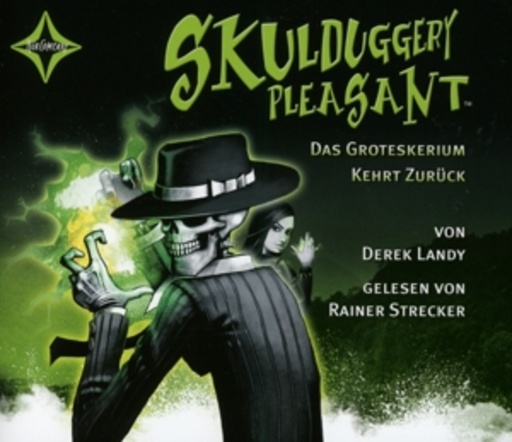Rainer Strecker – Skulduggery Pleasant (2) - Das Groteskerium kehrt zurück