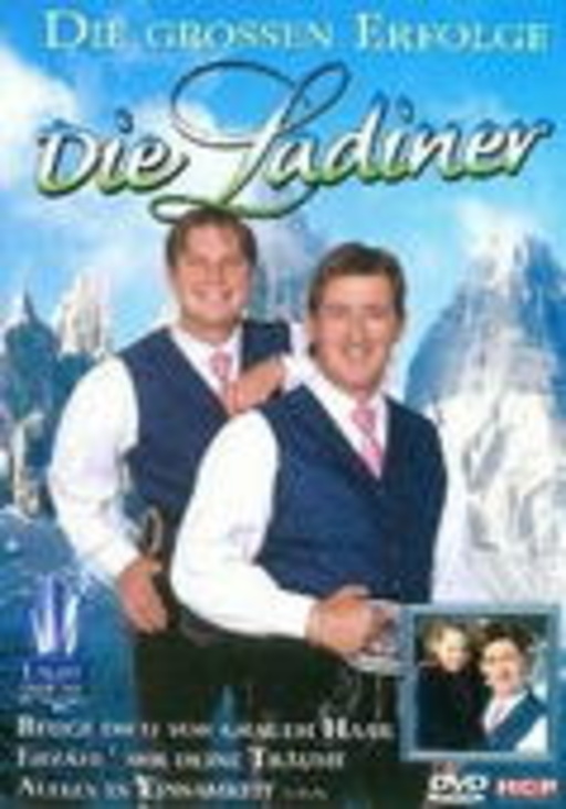 Die Ladiner – Die großen Erfolge