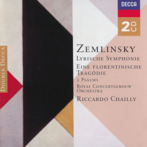 Riccardo Chailly/Royal Concertgebouw Orchestra – Lyrische Symphonie/Eine florentinische Tragödie (Double Decca)