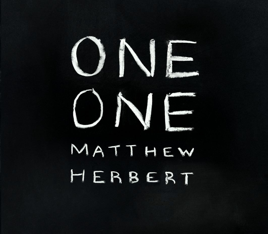 Matthew Herbert – One One