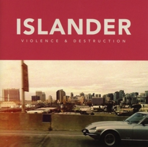 Islander – Violence & Destruction