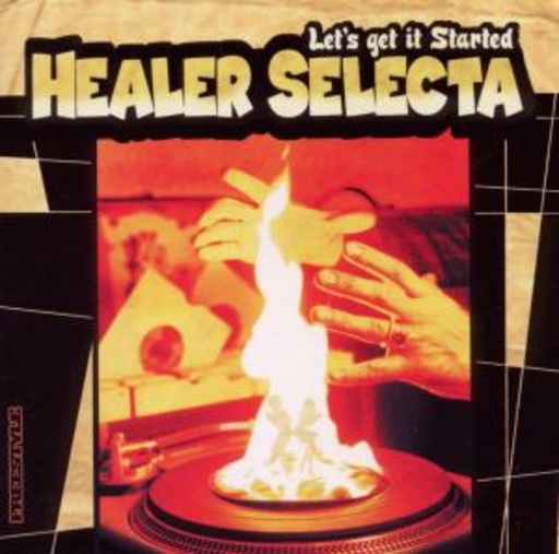 Healer Selecta – Let's Get It Started
