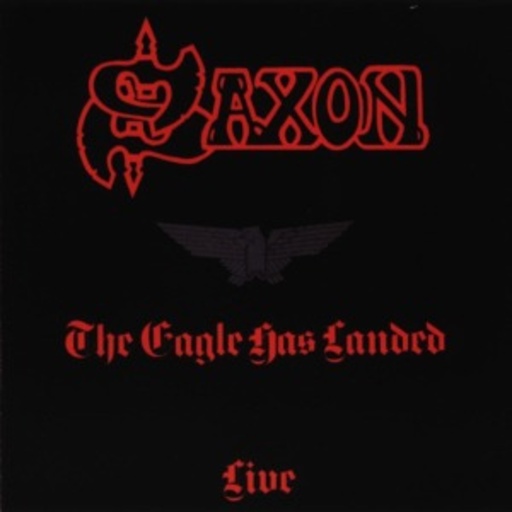 Saxon – The Eagles Has Landed