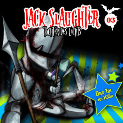 Jack Slaughter - Tochter des Lichts – Das Tor zur Hölle (3)