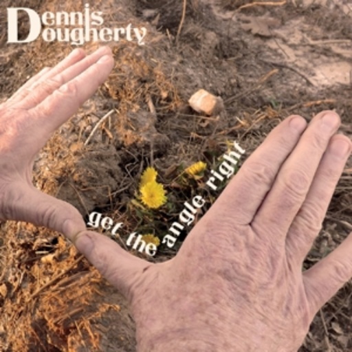 Dennis Dougherty – Get The Angle Right