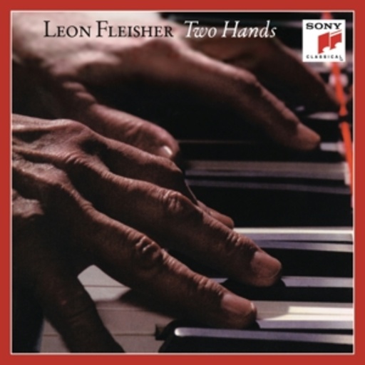 Leon Fleisher – Two Hands