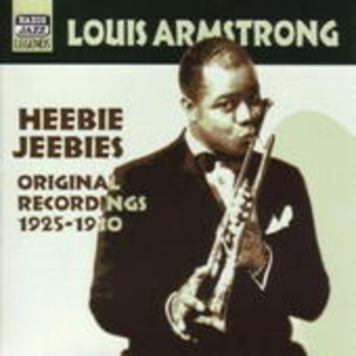Louis Armstrong – Louis Armstrong Vol. 1: Heebie Jeebies (1925-1930)