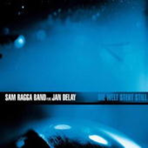 Sam Ragga Band feat. Jan Delay – Die Welt steht still
